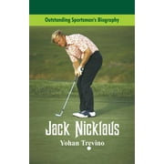 Outstanding Sportsman's Biography : Jack Nicklaus