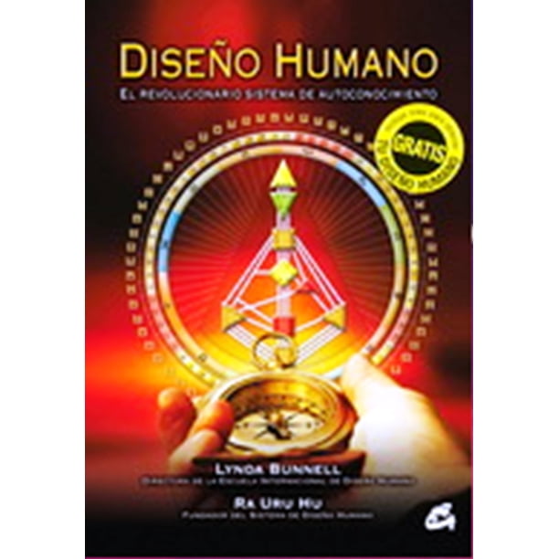 Diseño Humano El Revolucionario Sistema de Autoconocimiento GAIA EDICIONES LYNDA BUNNELL