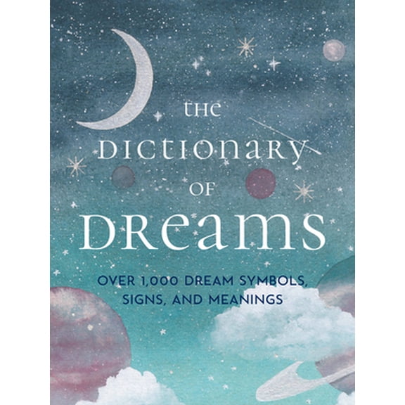 Pre-Owned The Dictionary of Dreams: Over 1,000 Dream Symbols, Signs, and Meanings - Pocket Edition (Hardcover) 1577152840 9781577152842