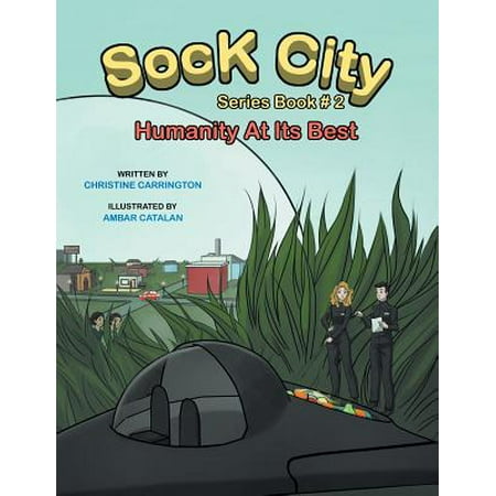 Sock City Series Book #2 : Humanity at Its Best