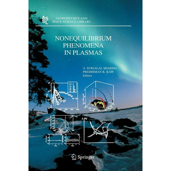 Astrophysics and Space Science Library Nonequilibrium Phenomena in Plasmas, Book 321, (Paperback)