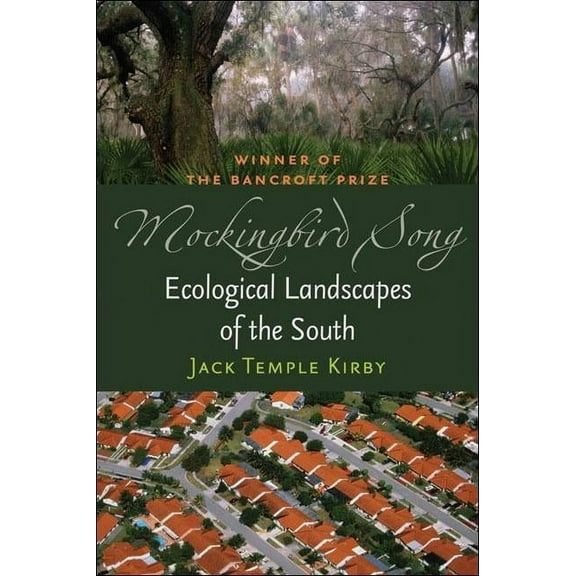 Mockingbird Song: Ecological Landscapes of the South, (Paperback)