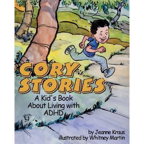 Pre-Owned Cory Stories: A Kid's Book about Living with ADHD (Paperback) 1591471540 9781591471547