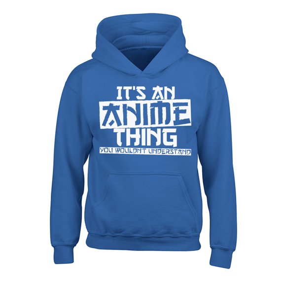 Awkward Styles Japanese Anime Hoodies for Kids It's an Anime Thing You Wouldn't Understand Hooded Youth Sweatshirt Japanese Animation Manga Gifts