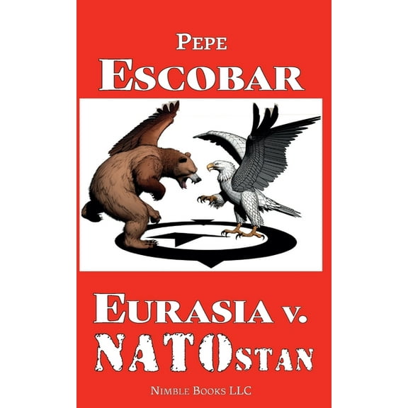 Chronicles of Liquid War Eurasia v. NATOstan, Book 7, (Paperback)