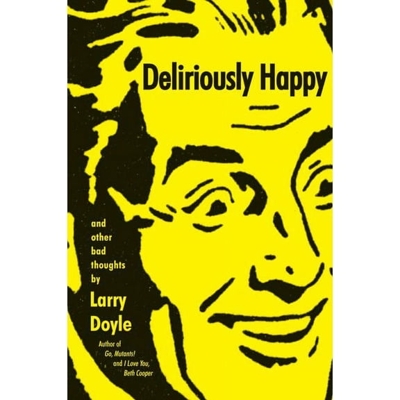 Deliriously Happy, (Paperback)