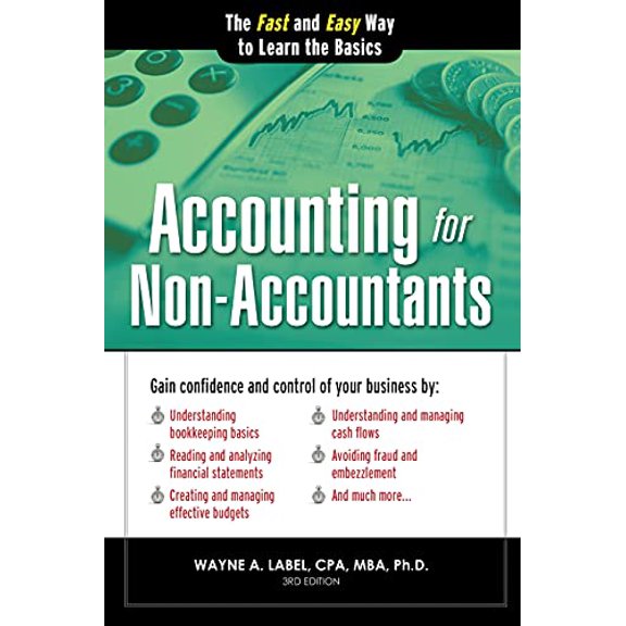 Pre-Owned Accounting for Non-Accountants: The Fast and Easy Way to Learn the Basics (Paperback) 1402273045 9781402273049