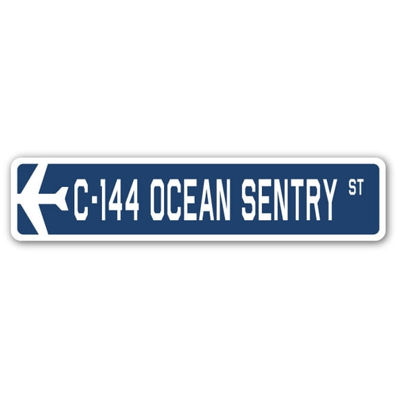C-144 Ocean Sentry Street Sign Air Force Aircraft Military | Indoor/Outdoor | 36" Wide