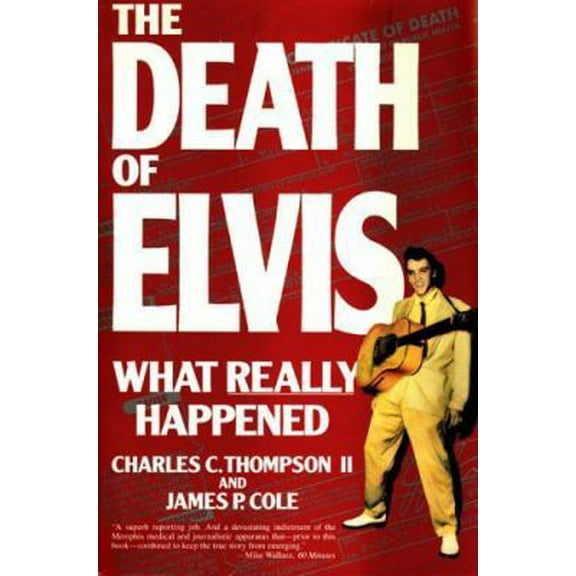 Pre-Owned The Death of Elvis: What Really Happened (Hardcover) 0385302282 9780385302289