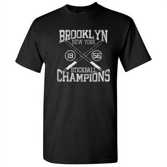 Brooklyn Stickball Champions Sarcastic Tshirt Novelty Humor Graphic Tee Champs Gift For Players Christmas Vacations Holiday Birthday Funny T Shirt