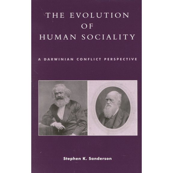 The Evolution of Human Sociality: A Darwinian Conflict Perspective, (Paperback)