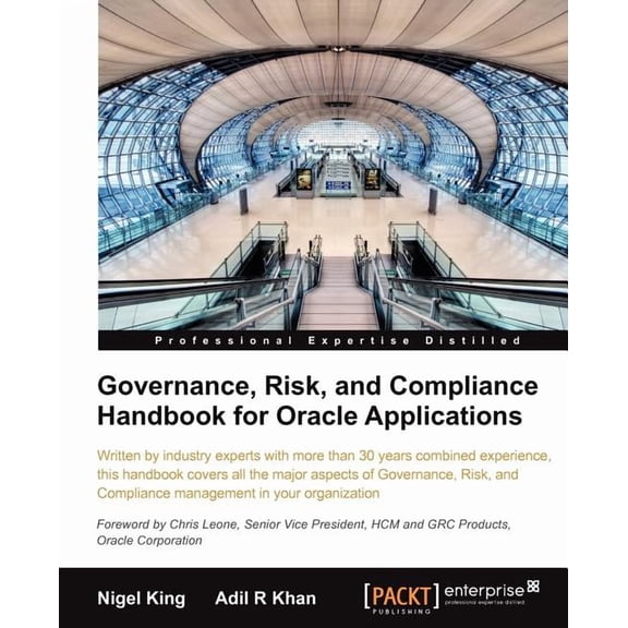 Governance, Risk, and Compliance Handbook for Oracle Applications, (Paperback)