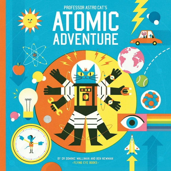 Professor Astro Cat Professor Astro Cat's Atomic Adventure, (Hardcover)