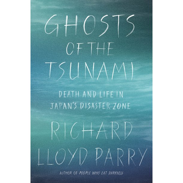 Libro Los fantasmas del tsunami: muerte y vida en la zona de desastre de Japón