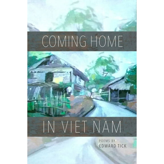 Coming Home in Viet Nam: Poems, (Paperback)