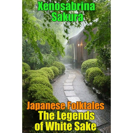 Japanese Folktales The Legends of White Sake -
