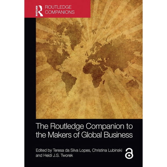 Routledge Companions in Business, Manage The Routledge Companion to the Makers of Global Business, (Paperback)