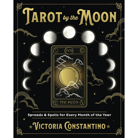 Tarot by the Moon: Spreads & Spells for Every Month of the Year, (Paperback)