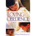 thumbnail image 1 of Pre-Owned Loving Obedience: Child Training Techniques That Work (Paperback) 1881273261 9781881273264, 1 of 1