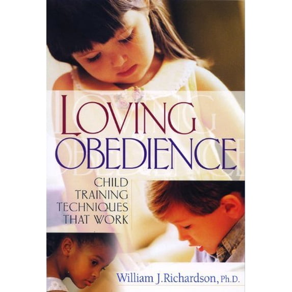 Pre-Owned Loving Obedience: Child Training Techniques That Work (Paperback) 1881273261 9781881273264