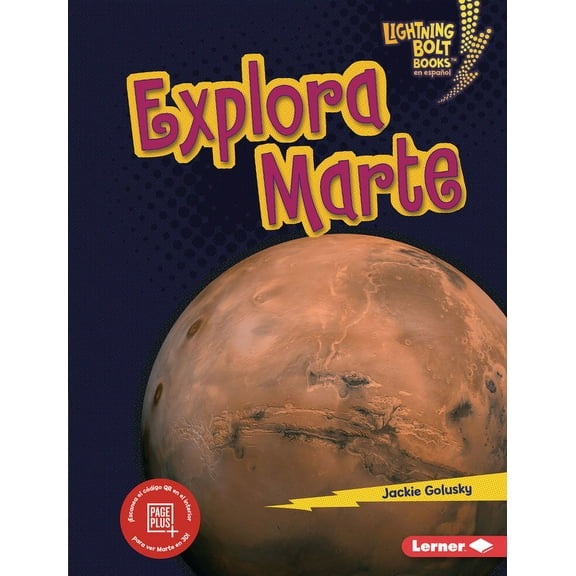 Lightning Bolt Books (R) en Español -- Explorador Planetario (Planet Explorer): Explora Marte (Explore Mars) (Hardcover)