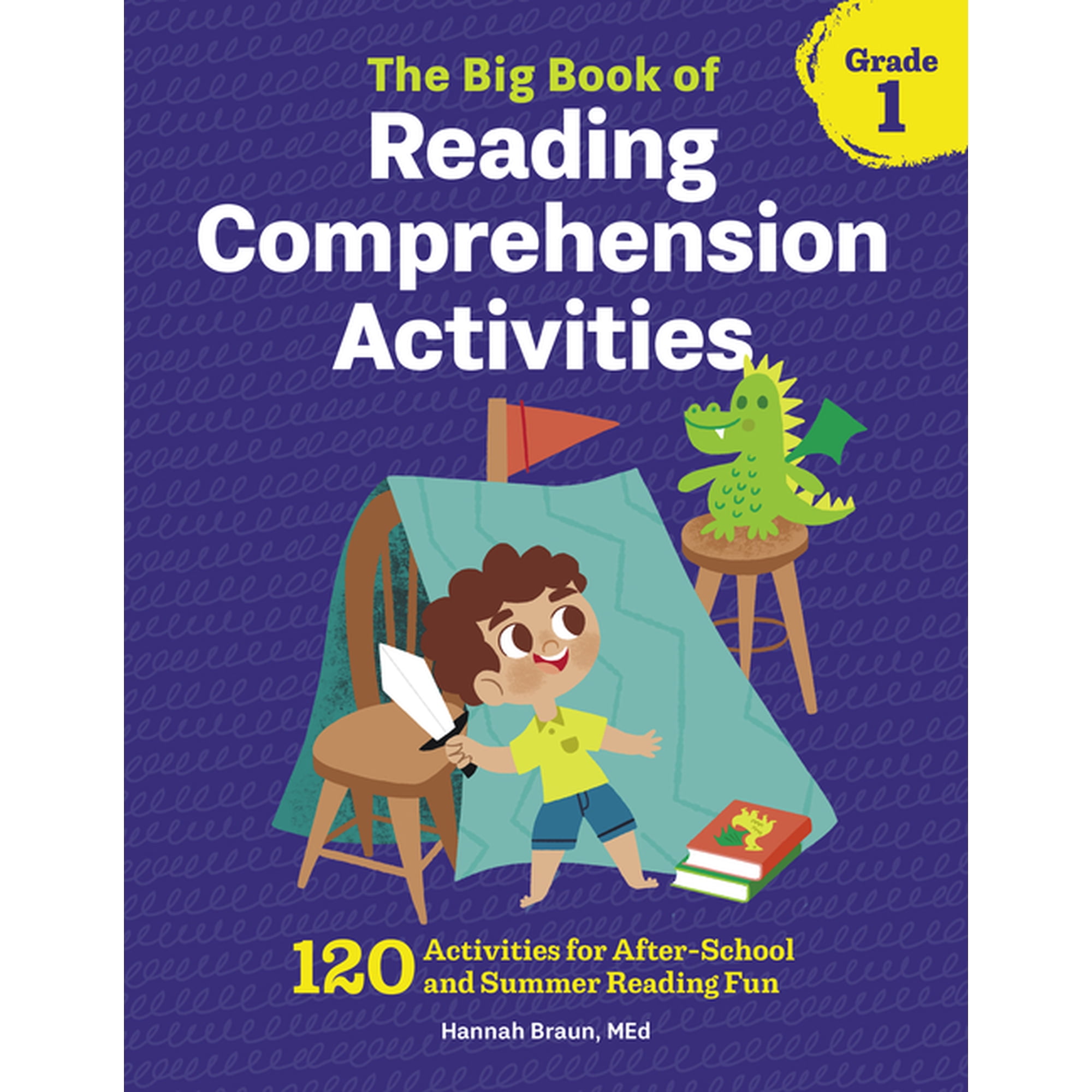 Reading Comprehension Activities: The Big Book of Reading Comprehension Activities, Grade 1 : 120 Activities for After-School and Summer Reading Fun (Paperback)