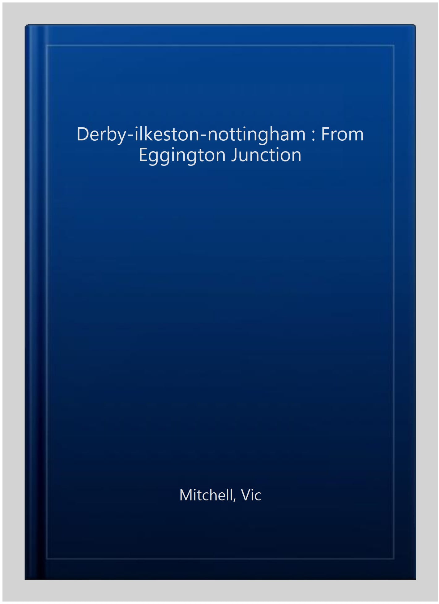 Derby-Ilkeston-Nottingham