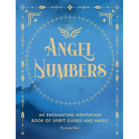 Pocket Spell Books Angel Numbers: An Enchanting Meditation Book of Spirit Guides and Magic, Book 5, (Hardcover)