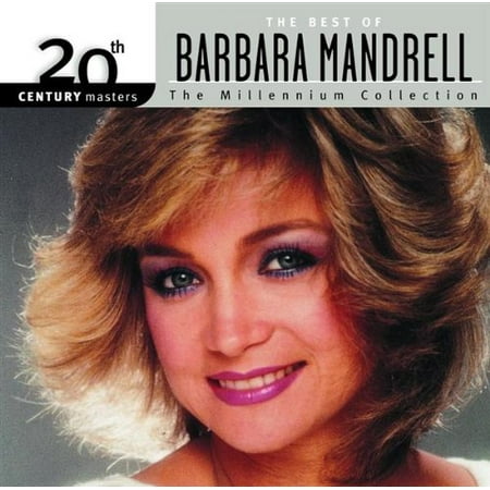 The Best of - 20th Century Masters: Millennium Collection By Barbara (The Best Of Barbara Mandrell)