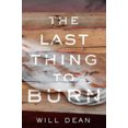 thumbnail image 1 of The Last Thing to Burn: A Novel, 1 of 1