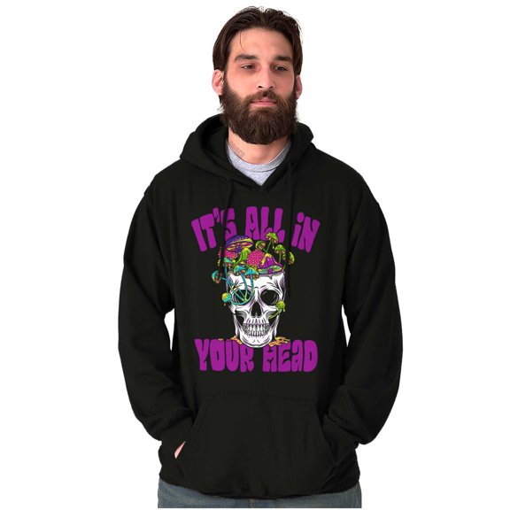 Its All In Your Head Shrooms Skull Hoodie Sweatshirt Women Men Brisco Brands S