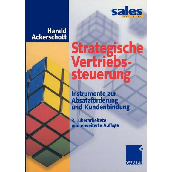 Strategische Vertriebssteuerung: Instrumente Zur Absatzförderung Und Kundenbindung, (Paperback)