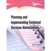 Planning And Implementing Technical Services Workstations - Michaelkaplan