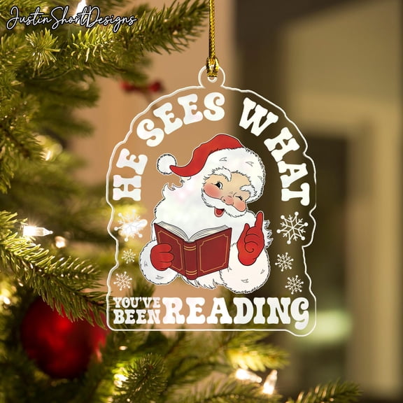 He Sees What You've Been Reading Book Lover Santa Claus Christmas Christmas Cartoon Style Ornament ,Festive Ornament, Santa Claus Ornament