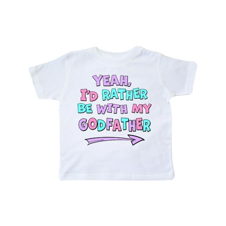 

Inktastic Yeah I d Rather be with My Godfather in Pink Blue and Purple Gift Toddler Boy or Toddler Girl T-Shirt
