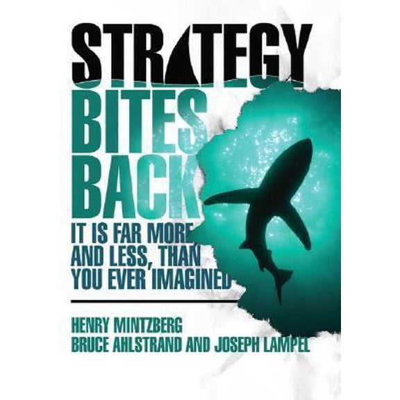 Pre-Owned Strategy Bites Back: It is a Lot more, and less, than you ever imagined.... (Hardcover) 0131857770 9780131857773