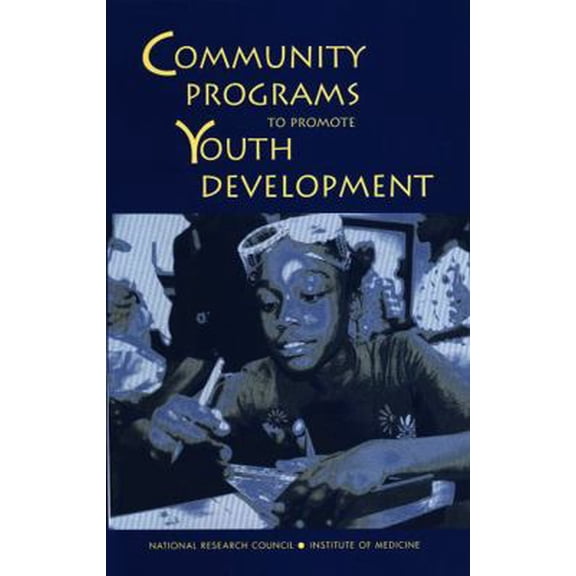 Pre-Owned Community Programs to Promote Youth Development (Paperback) 0309105900 9780309105903