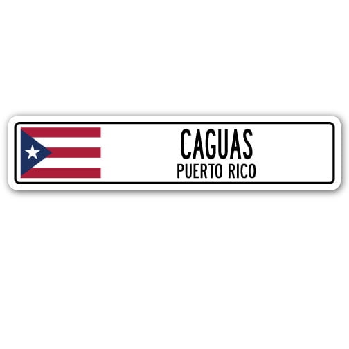 CAGUAS PUERTO RICO Street Sign Puerto Rican American flag city country gift
