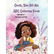 Ouch, You Hit Me: ABC Coloring Book (Paperback)