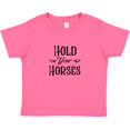 thumbnail image 3 of Inktastic Hold Your Horses Boys or Girls Baby T-Shirt, 3 of 5