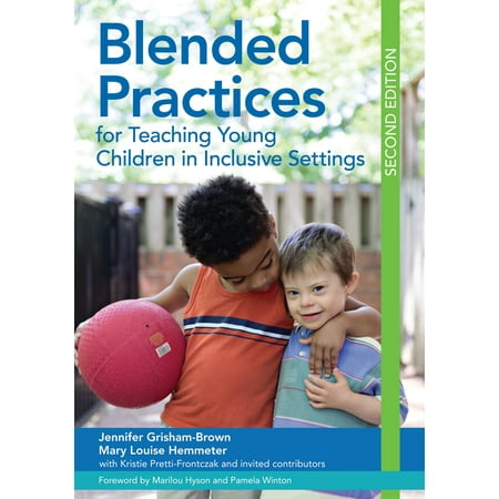 Blended Practices for Teaching Young Children in Inclusive