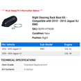 thumbnail image 2 of Right Steering Rack Boot Kit - Compatible with 2010 - 2015 Jaguar XJ RWD 2011 2012 2013 2014, 2 of 2