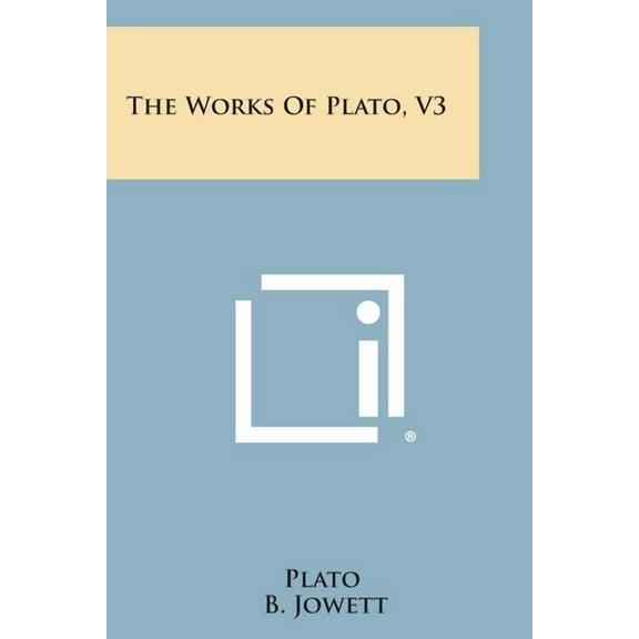 The Works of Plato, V3
