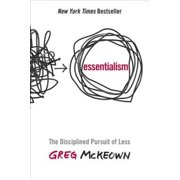 Pre-Owned Essentialism: The Disciplined Pursuit of Less (Hardcover 9780804137386) by Greg McKeown