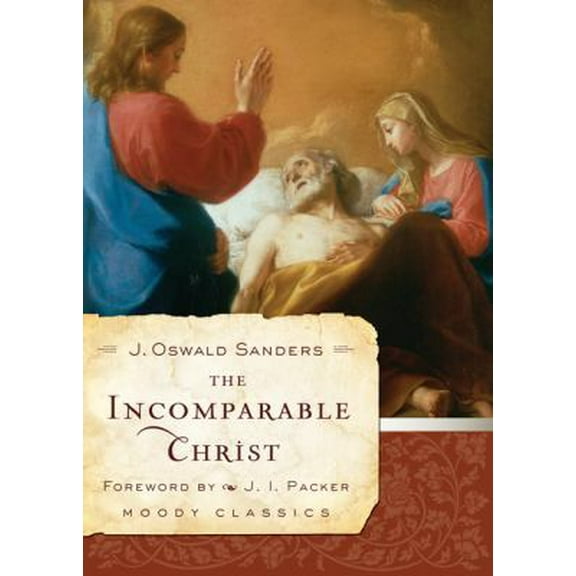 Pre-Owned The Incomparable Christ (Paperback) 080245660X 9780802456601