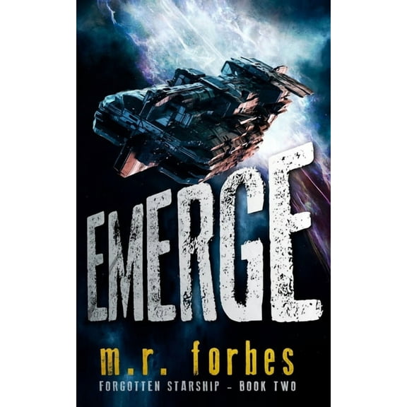 Forgotten Starship: Emerge (Paperback)