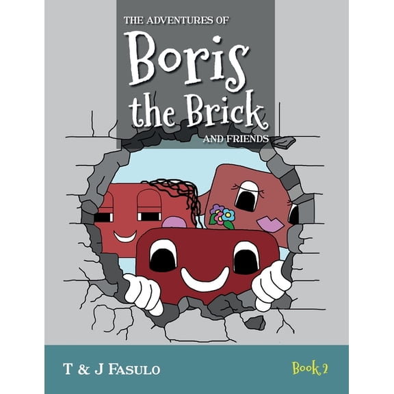 The Adventures of Boris the Brick and Fr The Adventures of Boris the Brick and Friends: Book 2, (Paperback)