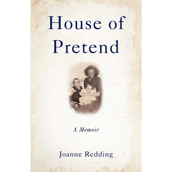 House of Pretend: A Memoir, (Paperback)