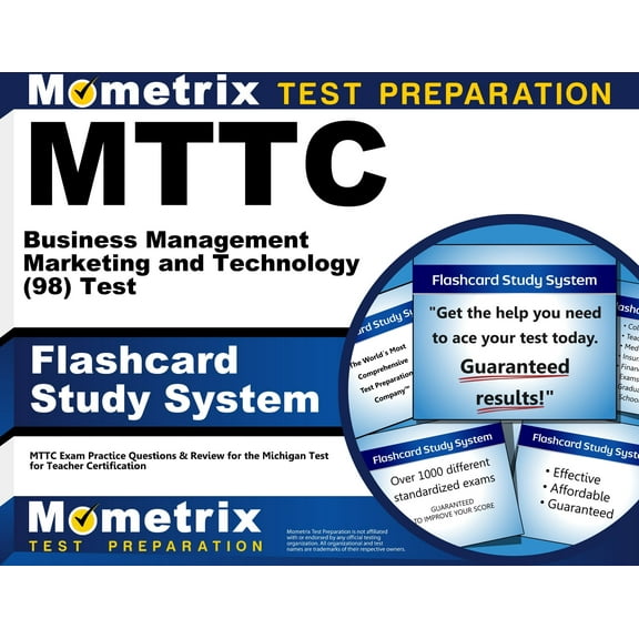 MTTC Business Management Marketing and Technology (98) Test Flashcard Study System: MTTC Exam Practice Questions & Review for the Michigan Test for Teacher Certification
