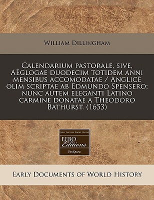Calendarium Pastorale, Sive, Aeglogae Duodecim Totidem Anni Mensibus ...
